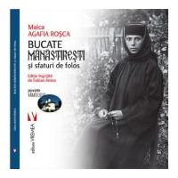 Bucate manastiresti si sfaturi de folos - Maica Agafia Rosca