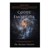 Codul emotiilor - Dr. Bradley Nelson