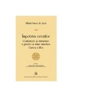 Impotriva ereziilor. Combatere si rasturnare a gnozei cu nume mincinos. Cartea 3 - Sf. Irineu de Lyon