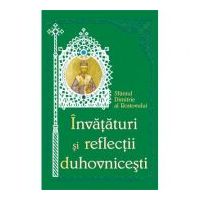 Invataturi si reflectii duhovnicesti - Sfantul Dimitrie al Rostovului