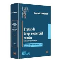 Tratat de drept comercial roman. Editia 4 - Stanciu D Carpenaru