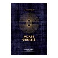 Adam Genisis, Cronicile Gírku, volumul 3 - Anton Parks