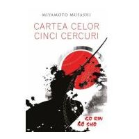 Cartea celor cinci cercuri - Go Rin No Sho - Miyamoto Musashi
