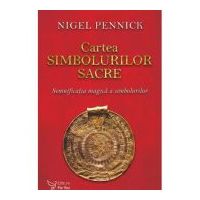 Cartea simbolurilor sacre - Nigel Pennick