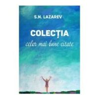 Colectia celor mai bune citate - Serghei Nikolaevici Lazarev