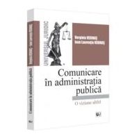 Comunicare in administratia publica. O viziune altfel - Verginia Vedinas, Ioan - Laurentiu Vedinas