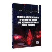 Criminological Aspects of Computer Crime and Active Palestinian Cyber Threats - Adriana Stancu, Tal Pavel