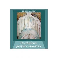 Deschiderea portilor launtrice - Eileen Caddy