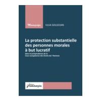 La protection substantielle des personnes morales a but lucratif dans la jurisprudence de la Cour europaenne des Droits de l`Homme - Iulia Golgojan