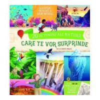20 de MINUNI ale NATURII care te vor surprinde. Istorioare, curiozitati si recorduri