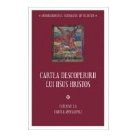 Cartea descoperirii lui Iisus Hristos. Cateheze la Cartea Apocalipsei - Athanasie Mythilineos