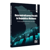 Descentralizarea fiscala in Republica Moldova - Alexandru Armeanic, Vladlen Cojocaru