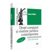Drept comparat si sisteme juridice contemporane. Editia a 3-a - Andra Iftimiei