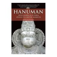 Hanuman. Devotiunea si puterea zeului cu chip de maimuta - Mataji Devi Vanamali