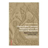 Charon’s Obol – between Religious Fervour and Daily Life Pragmatism - Ágnes Alföldy-Gazdac