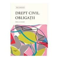 Drept civil. Obligatii. Editia a 3-a - Paul Vasilescu