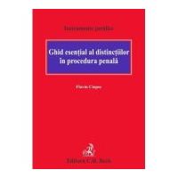 Ghid esential al distinctiilor in procedura penala - Flaviu Ciopec