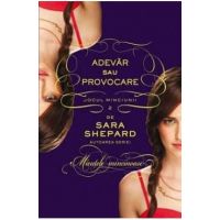 Adevar sau provocare. Jocul minciunii vol.2 - Sara Shepard
