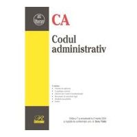 Codul administrativ. Editia a 7-a actualizata la 2 martie 2024 - Doru Traila