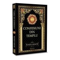 Confesiuni din Templu – Suada Agachi