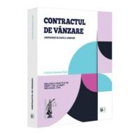 Contractul de vanzare. Jurisprudenta relevanta si comentarii - Cristina Ramona Duta