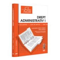 Drept administrativ 1. Caiet de seminar. Notiuni fundamentale; Obiect, izvoare, norme, raporturi; Organizarea administratiei publice - Alexandru-Sorin