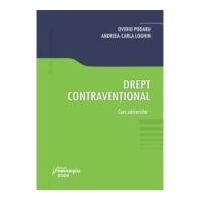 Drept contraventional - Ovidiu Podaru, Andreea Carla Loghin
