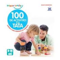 100 de activitati cu tata. Pentru a crea momente de tandrete - Gilles Diederichs