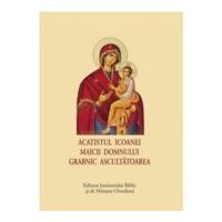 Acatistul Icoanei Maicii Domnului Grabnic Ascultatoarea (format mic)