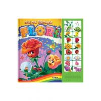 Carte cu sunete. Cele mai frumoase flori - Inesa Tautu