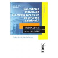 Concedierea individuala din motive care nu tin de persoana salariatului - Florentina Gabriela Rotaru, Lucia Uta