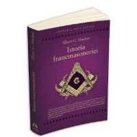 Istoria francmasoneriei - Albert G. Mackey