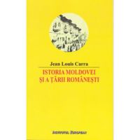 Istoria Moldovei si a Tarii Romanesti - Jean Louis Carra