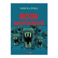 Noua aristocratie - Mircea Pora