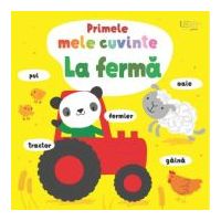 Primele mele cuvinte. La ferma (Usborne) - Usborne Books