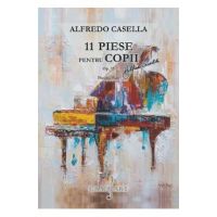 11 piese pentru copii pentru pian opus 35 - Alfredo Casella