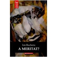 A meritat - Ion Bucheru
