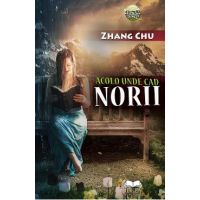 Acolo unde cad norii - Zhang Chu