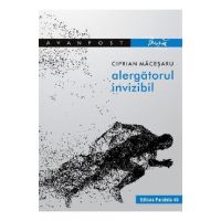 Alergatorul invizibil - Ciprian Macesaru