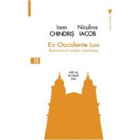 Ex Occidente Lux - Iacob Niculina, Chindris Ioan