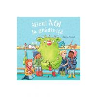 Micul Noi la gradinita - Daniela Kunkel