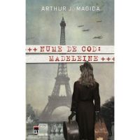 Nume de cod: Madeleine - Arthur J. Magida