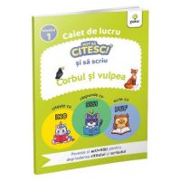 Caiet de lucru. Pot sa citesc si sa scriu: Corbul si vulpea