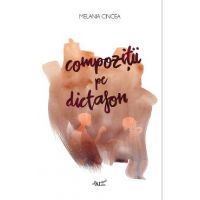 Compozitii pe dictafon - Melania Cincea
