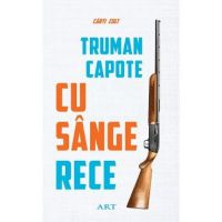 Cu sange rece - Truman Capote