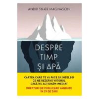 Despre timp si apa - Andri Snaer Magnason