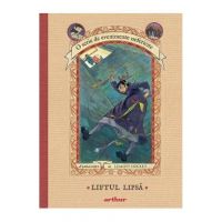 Evenimente nefericite Vol.6: Liftul Lipsa - Lemony Snicket