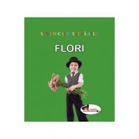 Flori. Sunt mic si vreau sa aflu