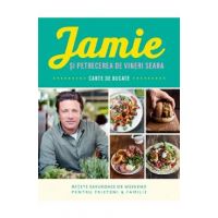 Jamie si petrecerea de vineri seara - Jamie Oliver