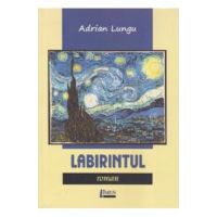 Labirintul - Adrian Lungu
